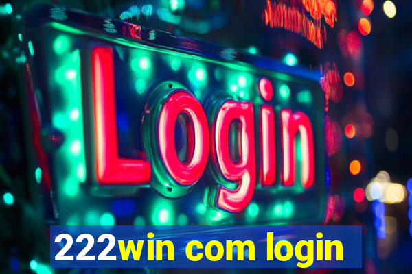 222win com login